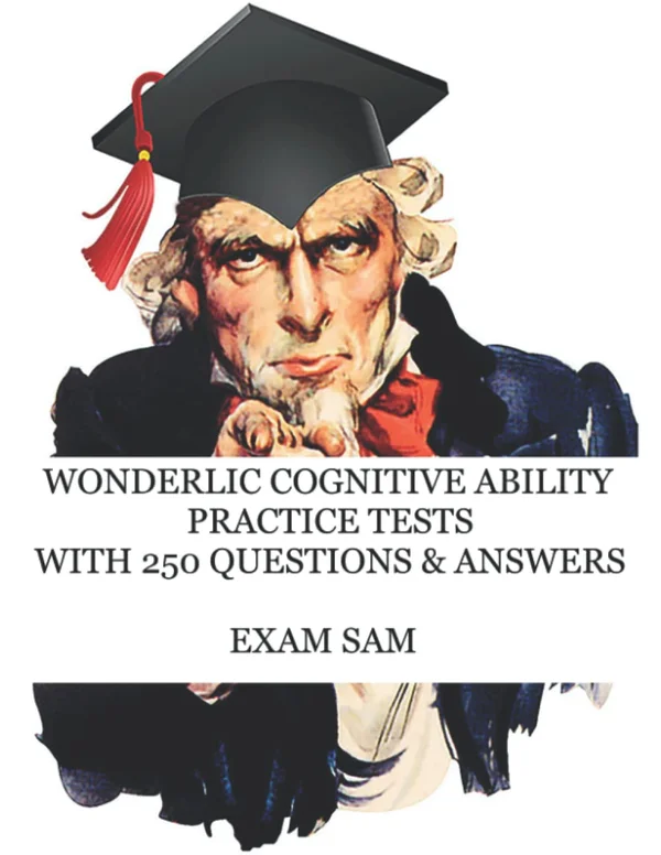 Wonderlic Cognitive Ability Practice Tests: Study Guide with 250 Questions